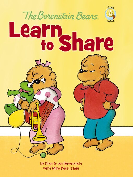 Title details for The Berenstain Bears Learn to Share by Stan Berenstain - Wait list